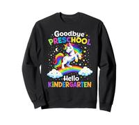 Graduation Goodbye Preschool Hello Kindergarten Grad Student Sweatshirt