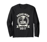 Graduation Proud Mom My Son Did It Senior Long Sleeve T-Shirt