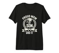 Graduation Proud Mom My Son Did It Senior Premium T-Shirt