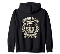 Graduation Proud Mom My Son Did It Senior Zip Hoodie