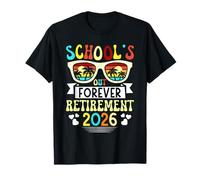 Graduation School's Out Forever Retirement 2026 Retirement T-Shirt