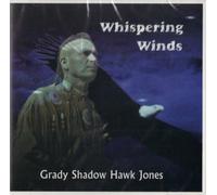 Grady Shadow Hawk Jones - Whispering Winds