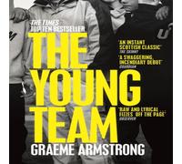 Graeme Armstrong The Young Team: Granta Best of Young British Novelists 2023 Graeme Armstrong Multicolor