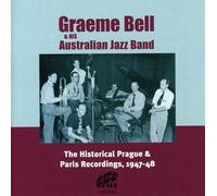 Graeme Bell & His Australian Jazz Band - The Historical Prague & Paris Recordings 1947-48