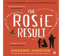 Graeme Simsion The Rosie Result : The life-affirming romantic comedy from the Graeme Simsion Multicolor