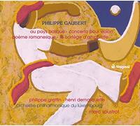 GRAFFIN PHILIPPE (violino) - GAUBERT: ORCH. WORKS VOL.3