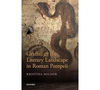 Graffiti and the Literary Landscape in Roman Pompeii