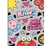 Graffiti Anti Social KAWS Pop Art Style Inspired College Ruled Notebook: Street Art Style Notebook For Teens ( 8.5 x 11 inches) Blank Lined Notebook Journal- 120 Pages