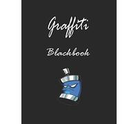 Graffiti Blackbook: 110 Blank Pages to Draw Graffitis and Tags | Graffiti Sketchbook | 110 pages | 8.5x11 | Gift for Graffiti Artists