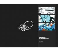 Graffiti Blackbook : Process, Letters, and Control