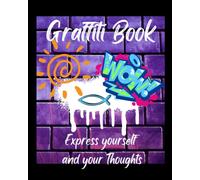 Graffiti Book: Black Pages for Bright Gel Pens & White Pens/Pencils: For Drawing, Doodling, Journal Writing & Scrapbooking. Gift for Graffiti Artists, Journaling, Creative Drawing & Design (8'x10')