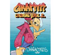 Graffiti Coloring Book 2: Characters