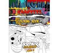 Graffiti Coloring Book for Adults : PART 2: 65 Unique Street Art Drawings, Wall Paint Letters, Pop Characters | Graffiti Clture Inspired Coloring Pages