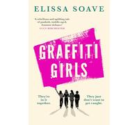 Graffiti Girls: The captivating, powerful and unforgettable literary novel of feminist rage for 2026