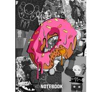 Graffiti Kaws Loves Donuts Pop Art Style Inspired College Ruled Notebook: Street Art Notebook For Teens ( 8.5 x 11 inches) Blank Lined Notebook Journal- 120 Pages