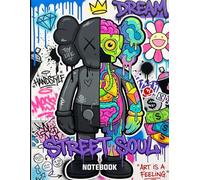 Graffiti Street Soul Kaws Pop Art Style Inspired College Ruled Notebook: Street Art Style Notebook For Teens ( 8.5 x 11 inches) Blank Lined Notebook Journal- 120 Pages