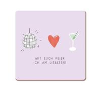 Grafik Werkstatt Funny Coaster Made of Cork | Mit dich Feier ich am liebsten!