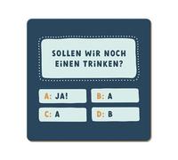 Grafik Werkstatt Funny Cork Coaster | Sollen wir noch einen Trinken?