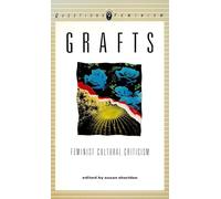Grafts: Feminist Cultural Criticism (Questions for Feminism)