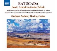 Graham Anthony Devine – Batucada: South American Guitar Music – CD – NAXOS