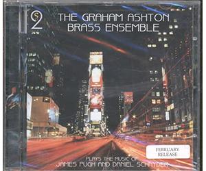 Graham Ashton Brass Ensemble - Plays The Music Of James Pugh And Daniel Schnyder