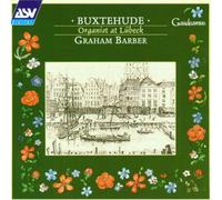 Graham Barber - Buxtehude: Organist at Lubeck