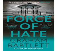 Graham Bartlett Force of Hate Hardback Book Graham Bartlett Multicolor