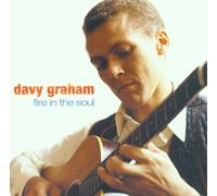 Graham Davey - Davy Graham: Fire in the Soul