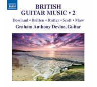 Graham Devine - Dowland, Britten, Rutter, Scott, Maw: British Guitar Music, Vol. 2