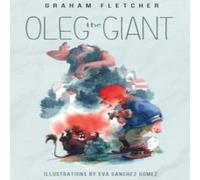 Graham Fletcher Oleg The Giant Paperback Book Graham Fletcher Multicolor