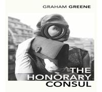 Graham Greene The Honorary Consul Paperback Book Graham Greene Multicolor
