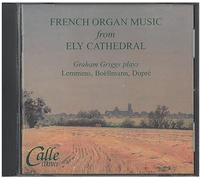 Graham Griggs - French Organ Music From Ely Cathedral