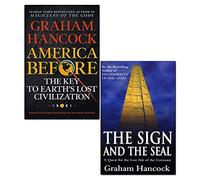 Graham Hancock 2 Books Collection Set (America Before, The Sign And The Seal)