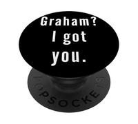 Graham? I.Got.You. PopSockets Adhesive PopGrip