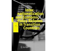 Graham - Internationalization and Economic Policy Reforms in Transitio - X555z