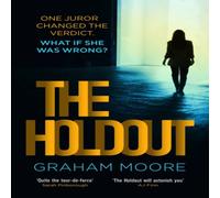 Graham Moore The Holdout : One jury member changed the verdict. What if she was Graham Moore Multicolor
