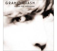 Graham Nash - Songs For Survivors [Us Import]