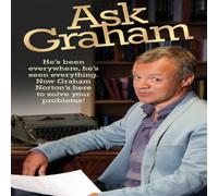 Graham Norton Ask Graham: He's Been Everywhere, He's Seen Everything. Now Graham Graham Norton Multicolor
