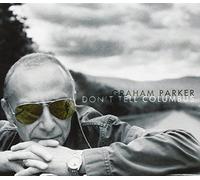 Graham Parker - Don't Tell Columbus