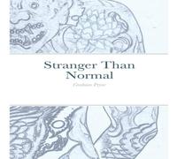 Graham Pryor Stranger Than Normal Paperback Book Graham Pryor Multicolor