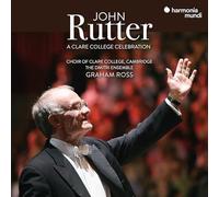 GRAHAM ROSS - JOHN RUTTER A CLARE COLLEGE CELEBRATION - CD ALBUM - J123z