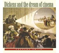 Graham Smith Dickens & the dream of cinema Paperback Book Graham Smith Multicolor