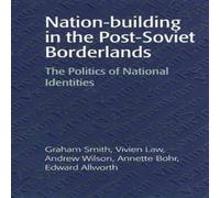 Graham Smith Nation-building in the Post-Soviet Borderlands Hardcover Book Graham Smith Multicolor