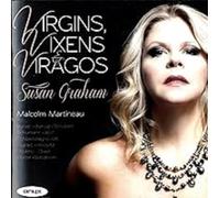 Graham, Susan - Susan Graham: Virgins, Vixens & Viragos
