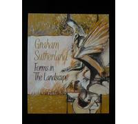 Graham Sutherland 1903-1908 Forms in The Landscape. Fine Art Society 28 October - 27 November 2003