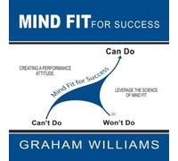 Graham Williams Mind Fit for Success Paperback Book Graham Williams Multicolor