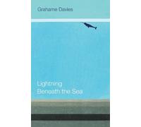 Grahame Davies Lightning Beneath the Sea (Paperback)