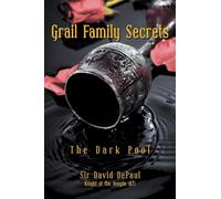 Grail Family Secrets: The Dark Pool