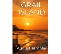 Grail Island (The Burgh Island Trilogy)