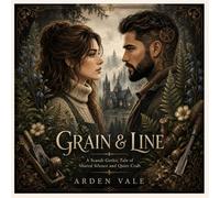 Grain & Line: A Scandinavian Gothic Tale of Shared Silence and Heartwood (An Illustrated Art & Prose Book)